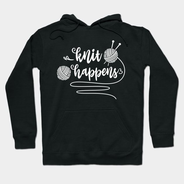 Knitting - Knit Happens Funny Knitting Quote Hoodie by FloraLi